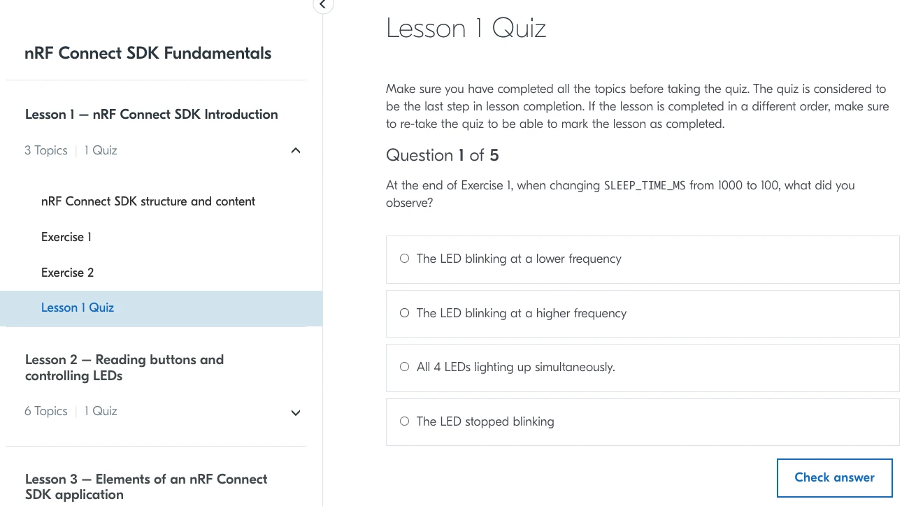 DevAcademy - nRF Connect SDK Fundamentals 중 일부 [[링크]](https://academy.nordicsemi.com/courses/nrf-connect-sdk-fundamentals/lessons/lesson-1-nrf-connect-sdk-introduction/quizzes/quiz-1-nrf-connect-sdk-introduction/)