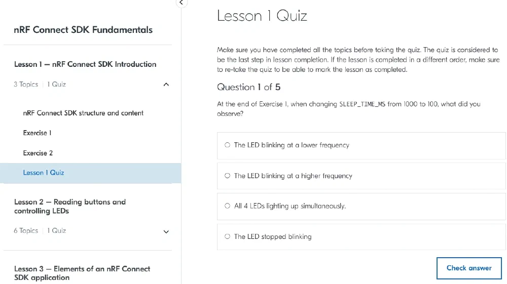 DevAcademy - nRF Connect SDK Fundamentals 중 일부 [[링크]](https://academy.nordicsemi.com/courses/nrf-connect-sdk-fundamentals/lessons/lesson-1-nrf-connect-sdk-introduction/quizzes/quiz-1-nrf-connect-sdk-introduction/)